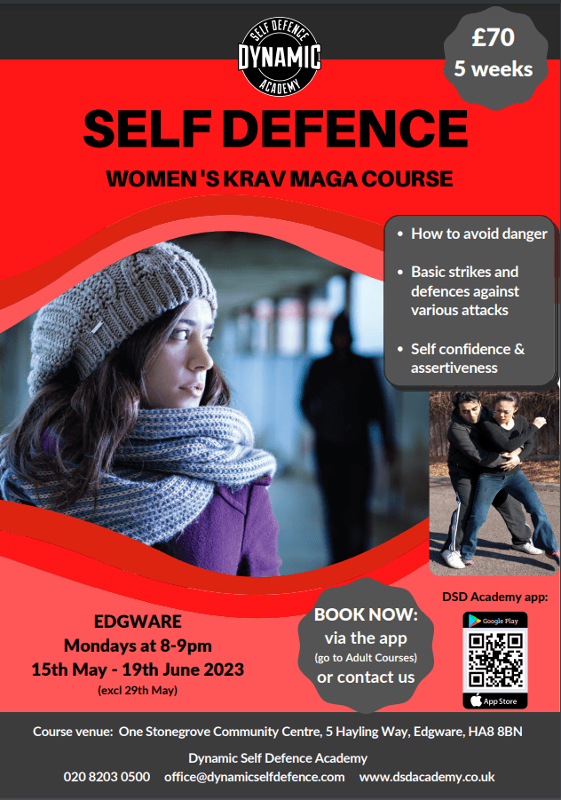 A poster for Self Defence, Women's Krav Maga Course. £70, 5 weeks, Mondays 8-9pm, 15th May-19th June 2023 (excluding 29th May). To book contact us on office@dynamicsselfdefence.com.